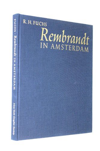 Imagen de archivo de Rembrandt in Amsterdam a la venta por Better World Books