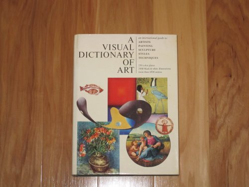 Beispielbild fr A Visual Dictionary of Art zum Verkauf von Better World Books