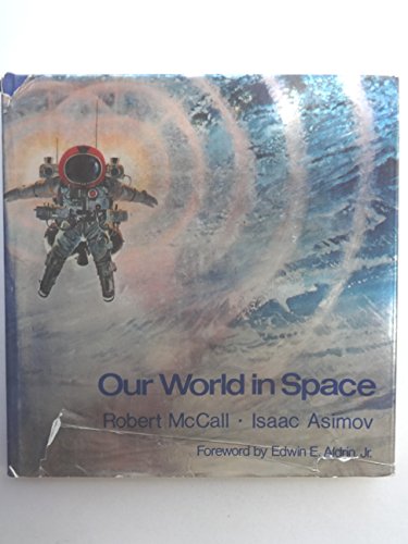 Stock image for Our World in Space for sale by Better World Books: West