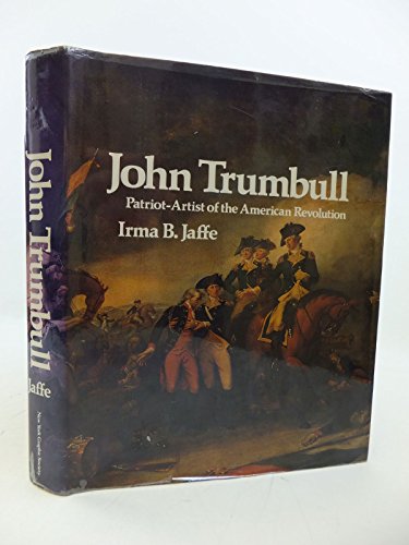 Imagen de archivo de John Trumbull, patriot-artist of the American Revolution a la venta por Half Price Books Inc.