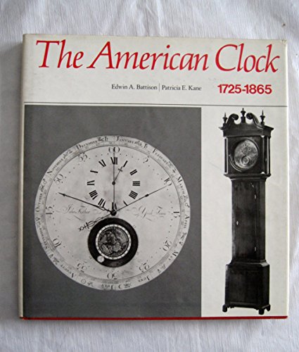 9780821204931: American Clock, 1725-1865: From the Garvan and Other Collections at Yale University