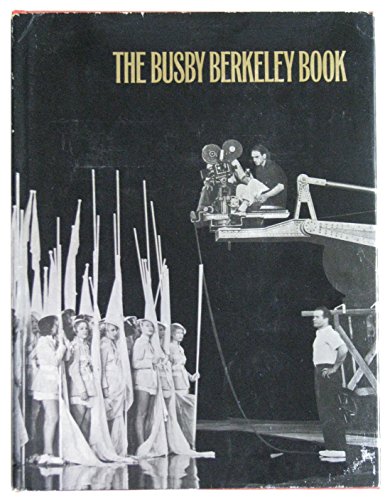 Imagen de archivo de The Busby Berkeley Book, a la venta por ThriftBooks-Atlanta