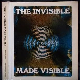 Beispielbild fr Invisible Made Visible: The Expansion of Man's Vision of the Universe Through Technology Khuon, Ernst Von zum Verkauf von Hay-on-Wye Booksellers