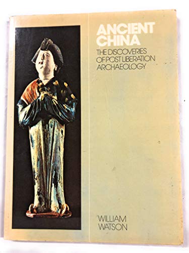 9780821206089: Ancient China The Discoveries Of Post Liberation Archaeology
