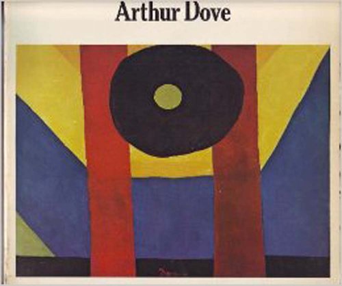 Beispielbild fr Arthur Dove: [exhibition], San Francisco Museum of Art zum Verkauf von HPB Inc.