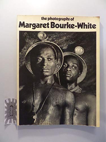 Stock image for The Photographs of Margaret Bourke-White for sale by Vashon Island Books