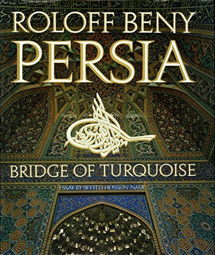 9780821206713: Persia, bridge of turquoise by Roloff Beny (1975-01-01)