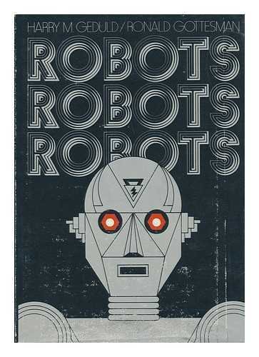 Stock image for Robots, robots, robots for sale by Basement Seller 101