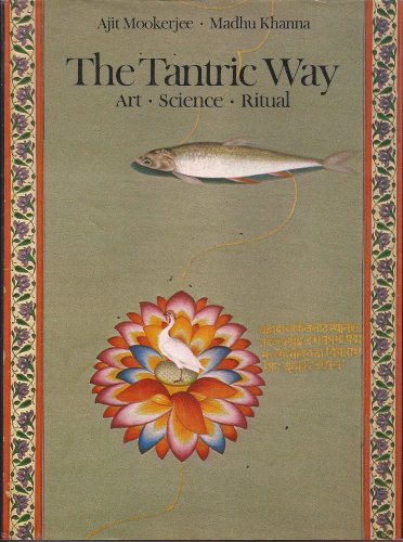 Stock image for The Tantric Way: Art, Science, Ritual for sale by Better World Books