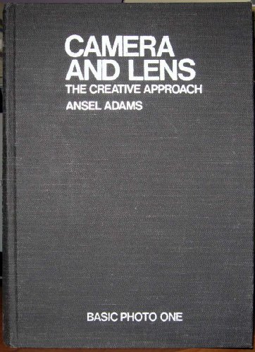 Imagen de archivo de Camera and lens: The creative approach : studio, laboratory, and operation (Basic photo ; 1) (v. 1) a la venta por HPB Inc.