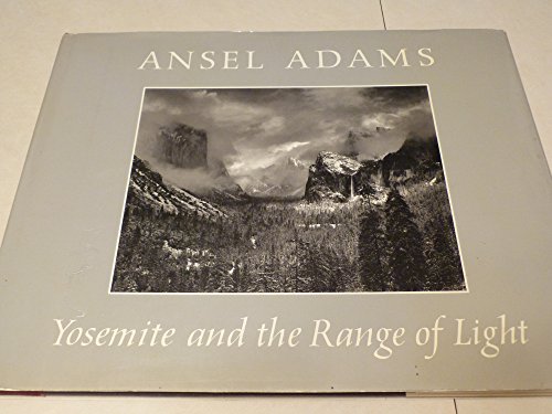 9780821207536: Yosemite and the Range of Light [Hardcover] by Ansel Adams