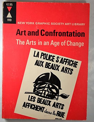 Imagen de archivo de Art and Confrontation the Arts In an Age O a la venta por Wonder Book