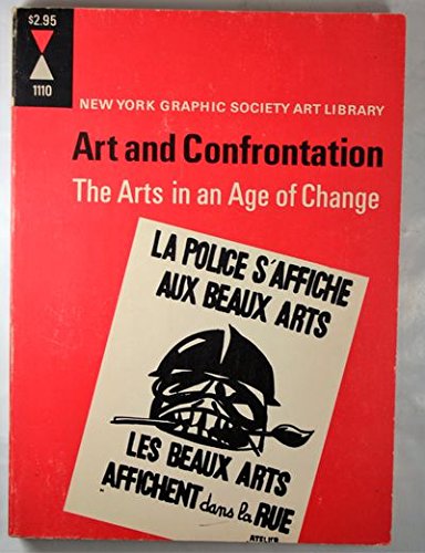 Stock image for Art and Confrontation the Arts In an Age O for sale by Wonder Book