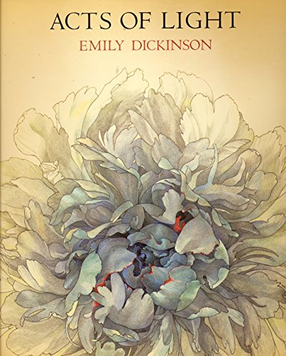 Acts of Light: The World of Emily Dickinson (9780821211182) by Dickinson, Emily; Langton, Jane