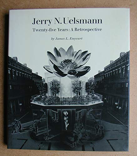 Imagen de archivo de Jerry N. Uelsmann: Twenty-five Years: A Retrospective a la venta por Weller Book Works, A.B.A.A.