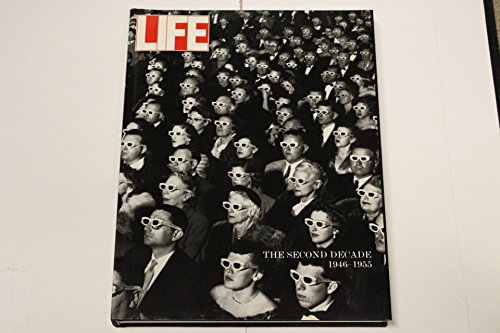 Imagen de archivo de Life, the Second Decade 1946-1955 a la venta por Half Price Books Inc.