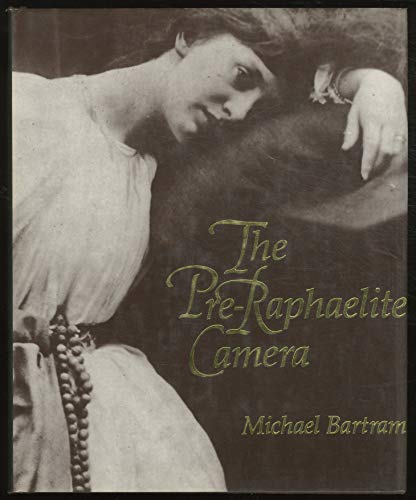 Stock image for The Pre-Raphaelite Camera: Images of Victorian Photography for sale by Swan Trading Company