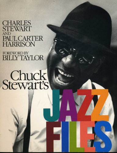 Imagen de archivo de Chuck Stewarts Jazz Files a la venta por Red's Corner LLC