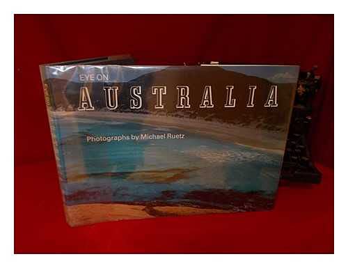 Stock image for Eye on Australia / Photographs by Michael Ruetz ; Introduction by Harry Butler for sale by Library House Internet Sales