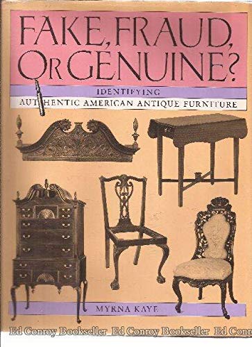 Stock image for Fake, Fraud, or Genuine?: Identifying Authentic American Antique Furniture for sale by Gulf Coast Books