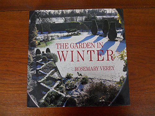 Beispielbild fr The Garden in Winter zum Verkauf von Better World Books