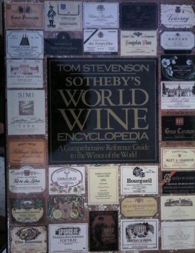 Beispielbild fr Sotheby's World Wine Encyclopedia : A Comprehensive Reference Guide to the Wines of the World zum Verkauf von Better World Books