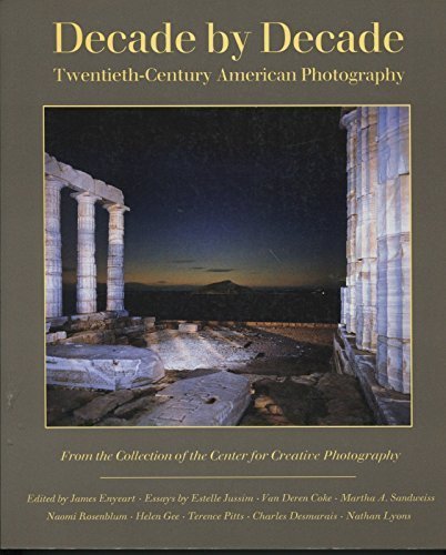 Beispielbild fr Decade by Decade: Twentieth-Century American Photography from the Collection of the Center for Creative Photography zum Verkauf von Mountain Books