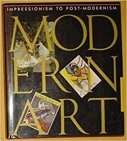 Stock image for Modern Art: Impressionism to Post-Modernism for sale by HPB-Emerald