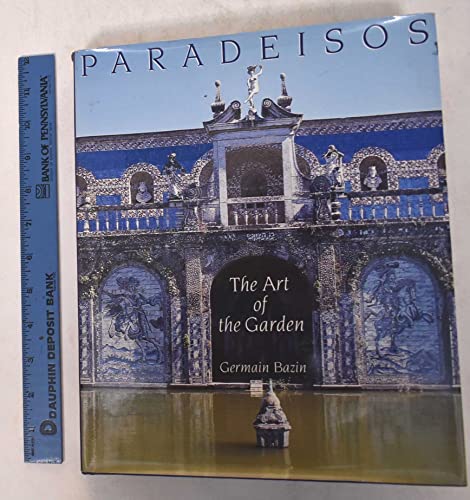 Stock image for Paradeisos, the Art of the Garden for sale by Wonder Book