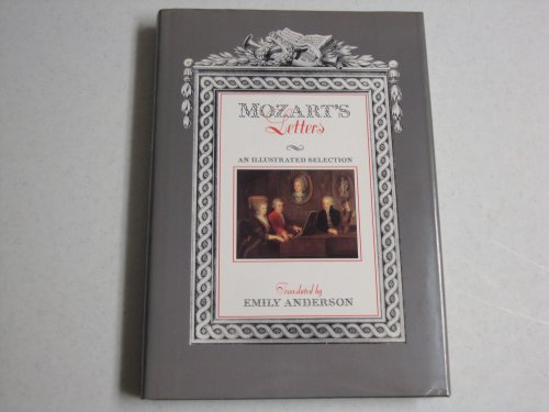 Imagen de archivo de Mozart's Letters: An Illustrated Selection a la venta por More Than Words