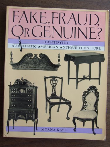 Beispielbild fr Fake, Fraud, or Genuine?: Identifying Authentic American Antique Furniture zum Verkauf von Wonder Book