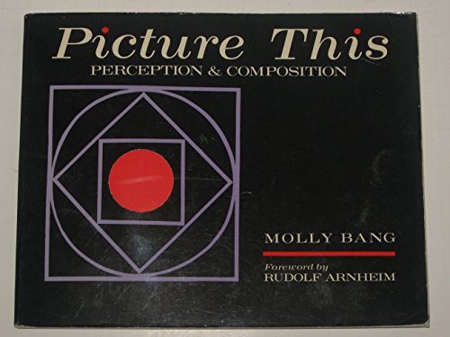 Beispielbild fr Picture This: Perception & Composition zum Verkauf von Wonder Book