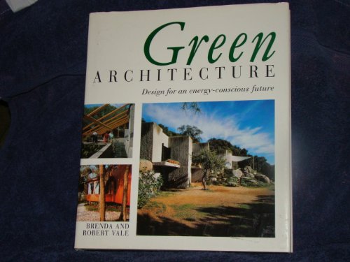 Imagen de archivo de Green Architecture: Design for an Energy-Conscious Future a la venta por SecondSale