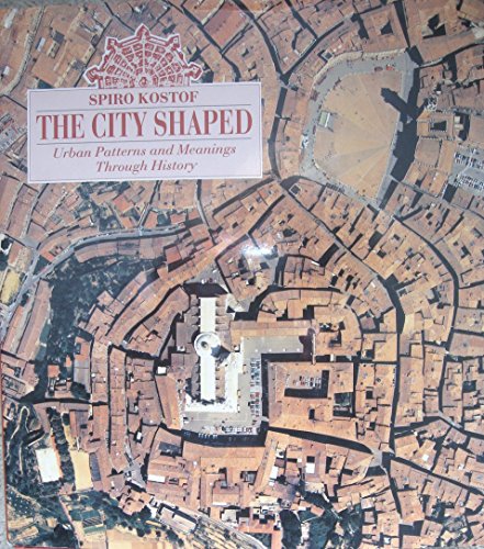 Imagen de archivo de The City Shaped: Urban Patterns and Meanings Through History a la venta por HPB Inc.