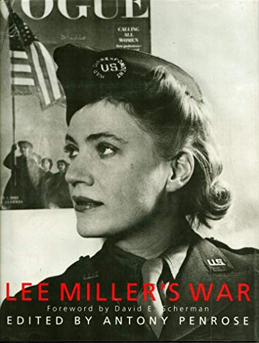 9780821218709: Lee Miller's War: Photographer and Correspondent With the Allies in Europe 1944-45