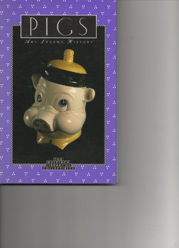 Stock image for Pigs: Art, Legend, History for sale by Allen's Bookshop