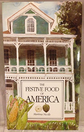 Beispielbild fr The Festive Food of America zum Verkauf von SecondSale