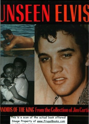 Stock image for Unseen Elvis: Candids of the King from the Collection of Jim Curtin for sale by Ergodebooks