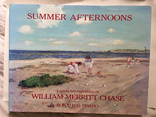 Summer afternoons : the landscape paintings of William Merritt Chase
