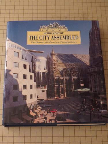 9780821219300: The City Assembled: The Elements of Urban Form Through History