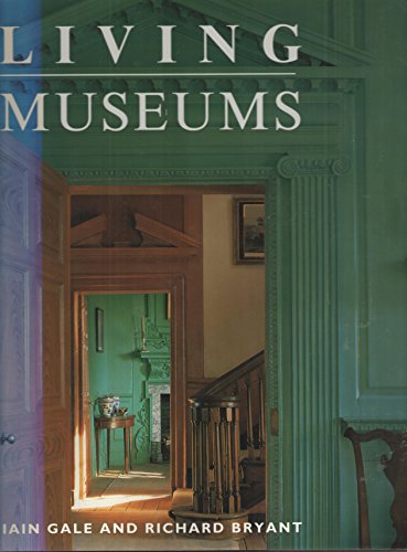 Imagen de archivo de Living Museums a la venta por Hawking Books