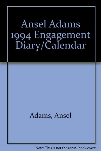 Ansel Adams 1994 Engagement Diary/Calendar (9780821219836) by Ansel/Adams