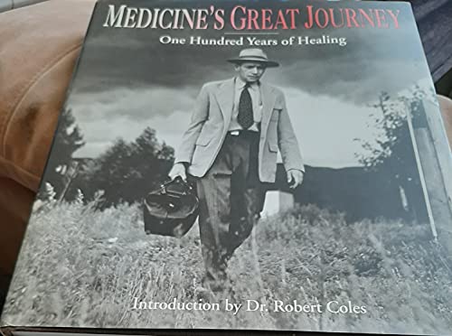 Stock image for Medicine's Great Journey : One Hundred Years of Healing for sale by Better World Books: West