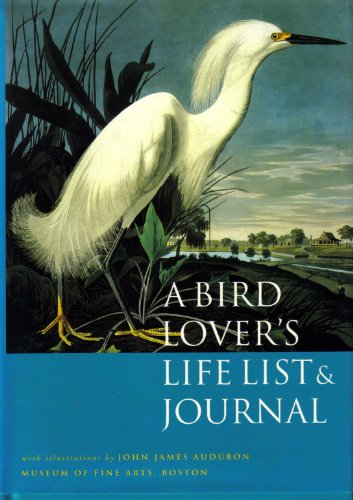 Imagen de archivo de A Bird Lover's Life List & Journal a la venta por BookHolders