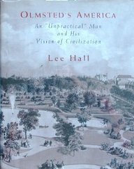 Beispielbild fr Olmsted's America: An "Unpractical" Man and His Vision of Civilization zum Verkauf von Open Books