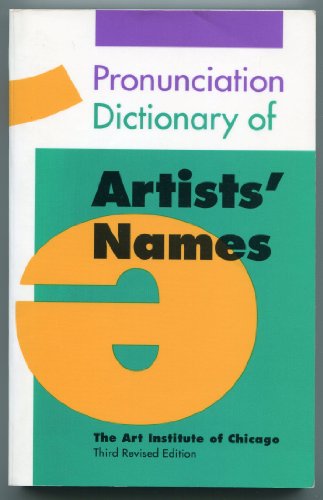 Beispielbild fr Pronunciation Dictionary of Artists' Names zum Verkauf von Books of the Smoky Mountains