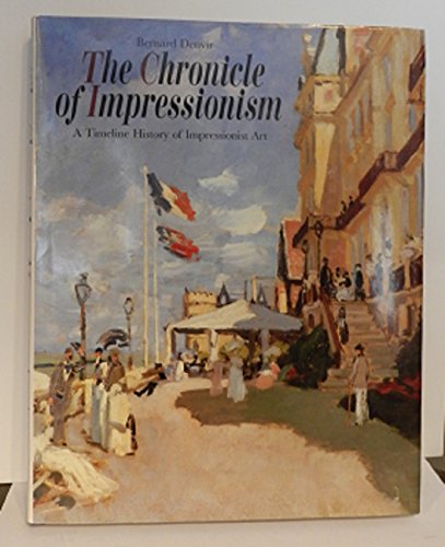 Beispielbild fr Chronicle of Impressionism : A Timeline History of Impressionist Art zum Verkauf von Better World Books