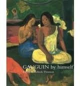 Stock image for Gauguin By Himself (By Himself Series) for sale by AwesomeBooks