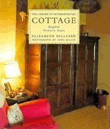 Cottage: English Country Style (The Library of Interior Detail) (9780821220672) by Hilliard, Elizabeth