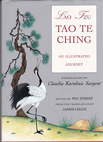 Tao Te Ching: An Illustrated Journey by Lao Tzu; Streep, Peg (Editor